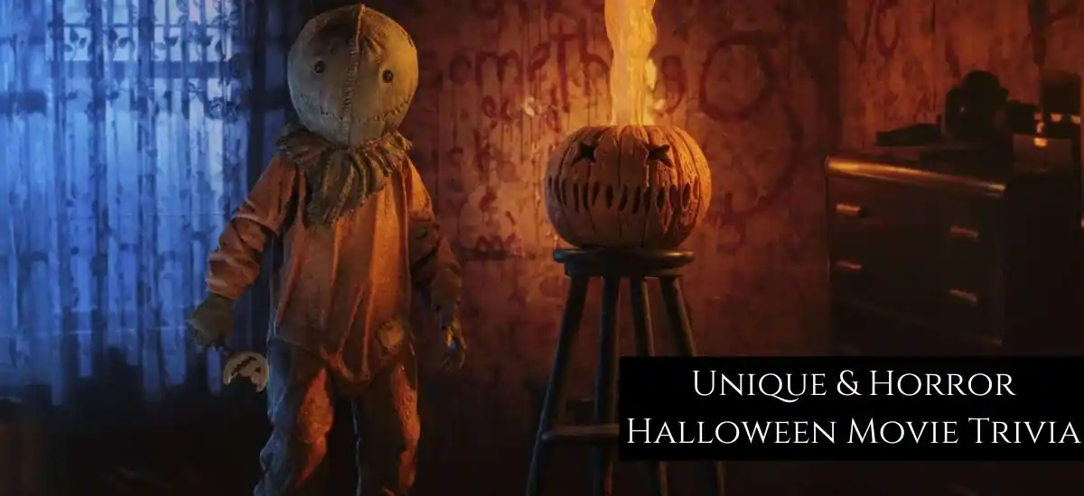 99+ Unique & Horror Halloween Movie Trivia
