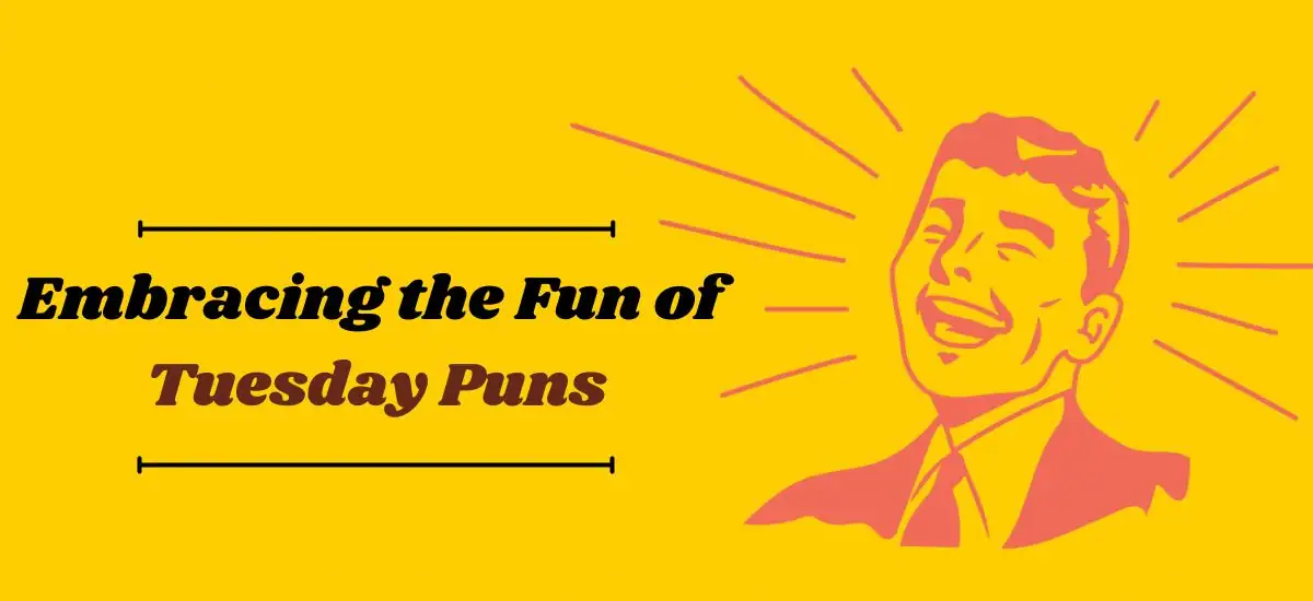 Tuesday Puns
