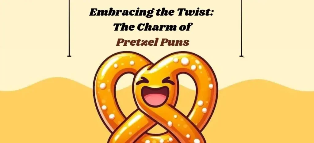 Pretzel Puns