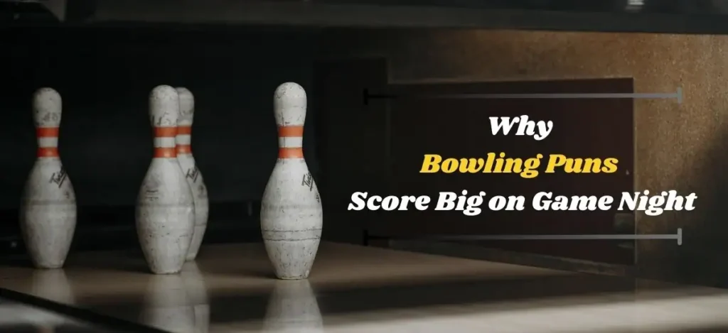 Bowling Puns