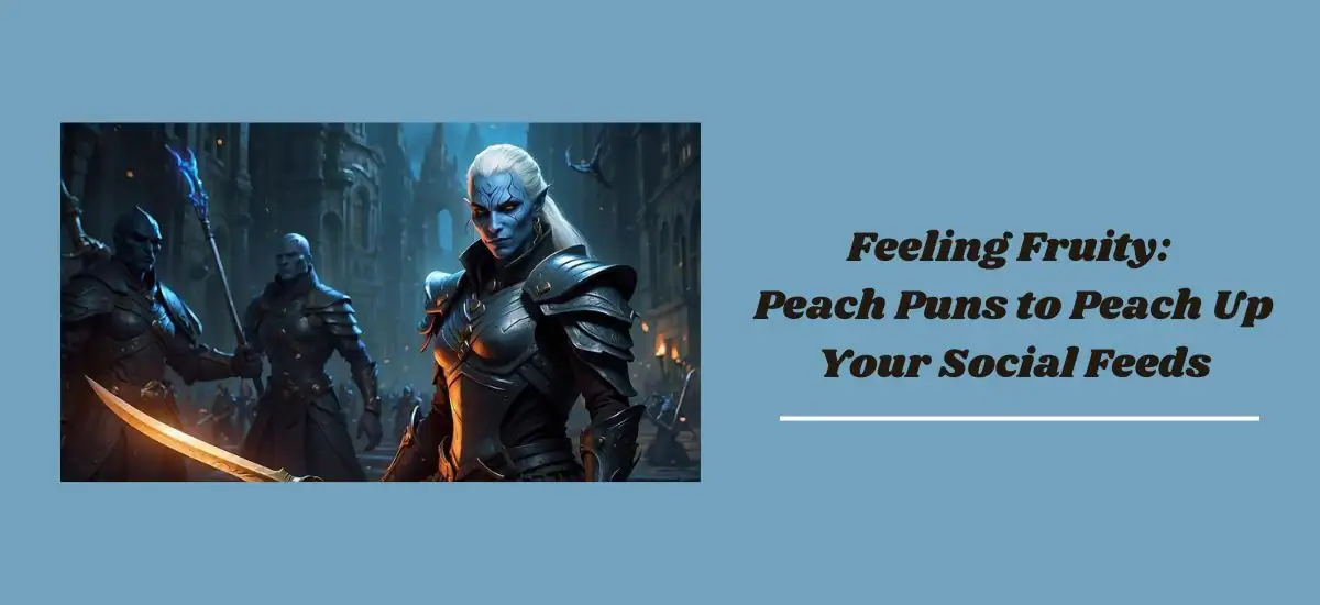 Feeling Fruity: Peach Puns to Peach Up Your Social Feeds