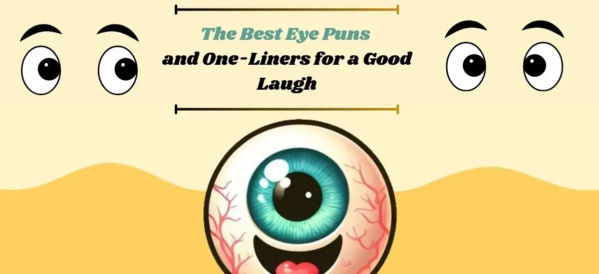 Best Eye Puns