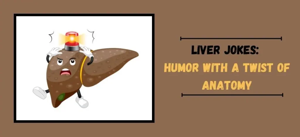 Liver Jokes