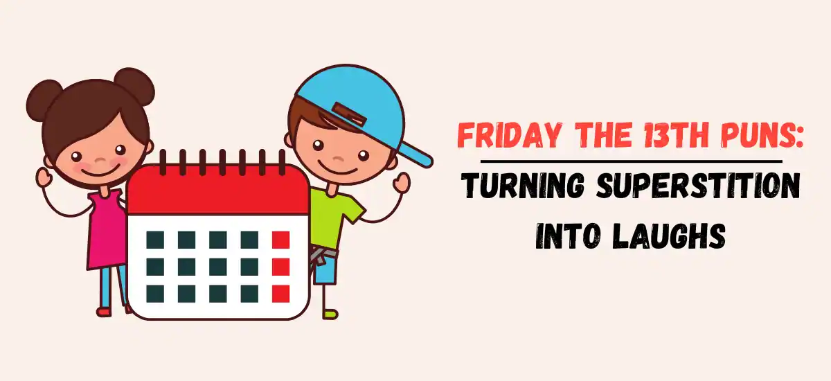 Friday the 13th Puns: Turning Superstition into Laughs