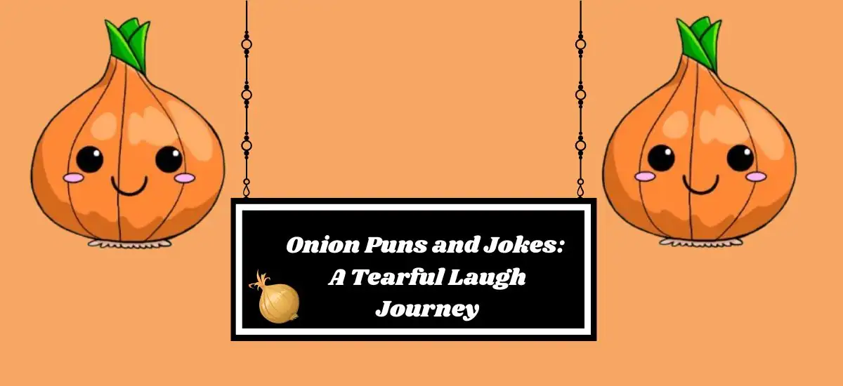 Onion Puns and Jokes: A Tearful Laugh Journey