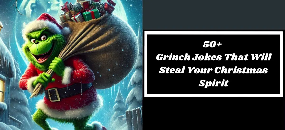 50+ Grinch Jokes